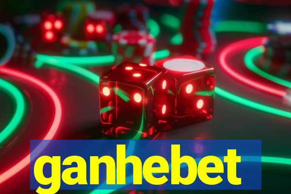 ganhebet