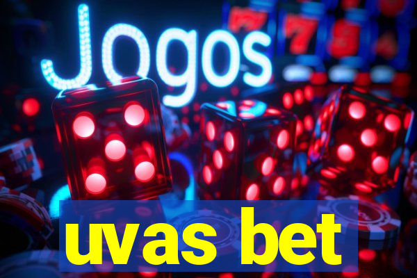 uvas bet