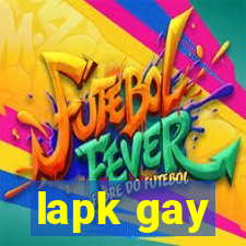lapk gay