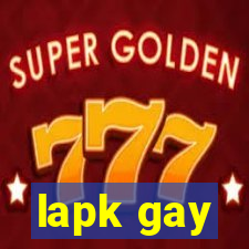 lapk gay
