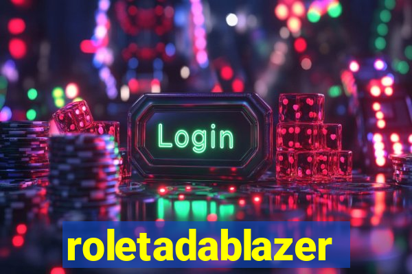 roletadablazer