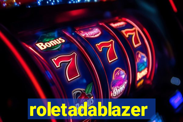 roletadablazer