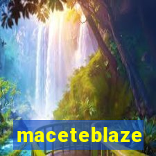 maceteblaze