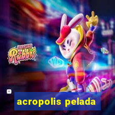 acropolis pelada