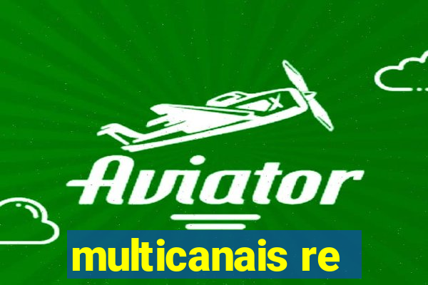 multicanais re