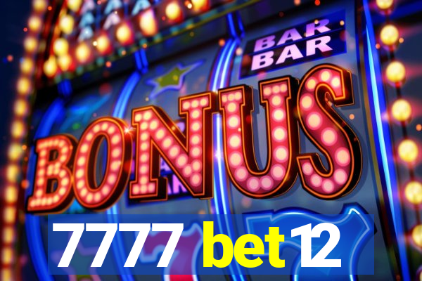 7777 bet12