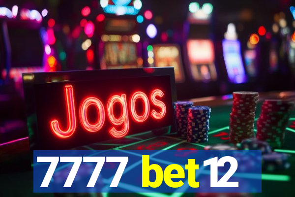 7777 bet12