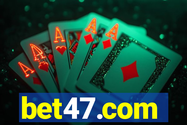 bet47.com