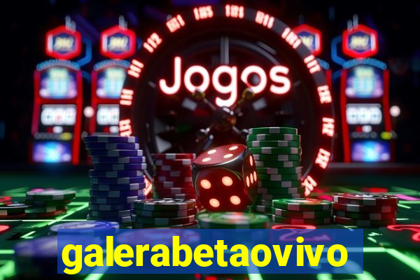 galerabetaovivo