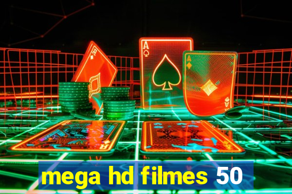 mega hd filmes 50