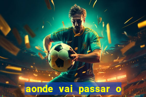 aonde vai passar o jogo do spfc