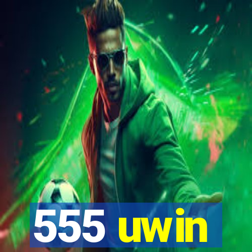 555 uwin