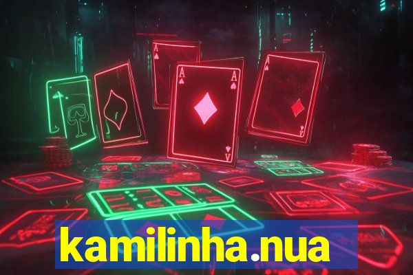 kamilinha.nua