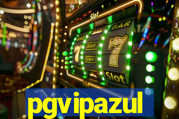 pgvipazul