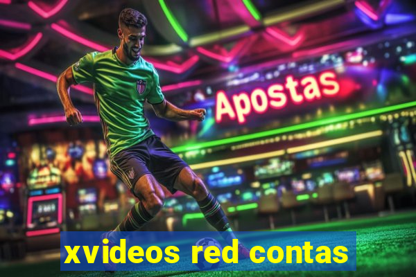xvideos red contas