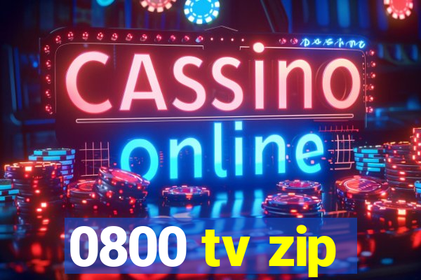 0800 tv zip