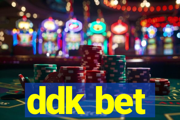ddk bet