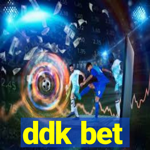 ddk bet