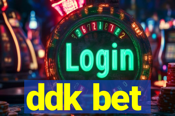 ddk bet