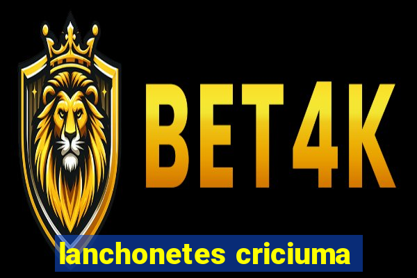 lanchonetes criciuma