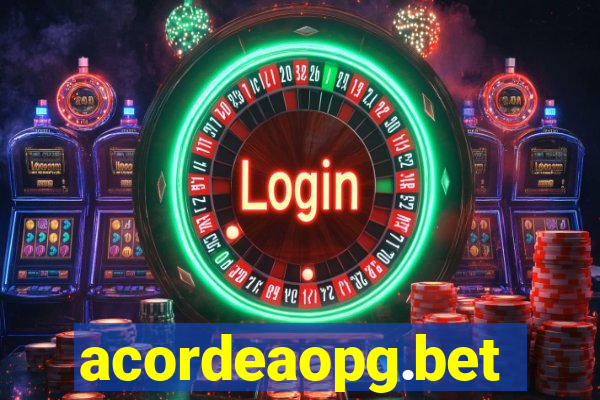 acordeaopg.bet