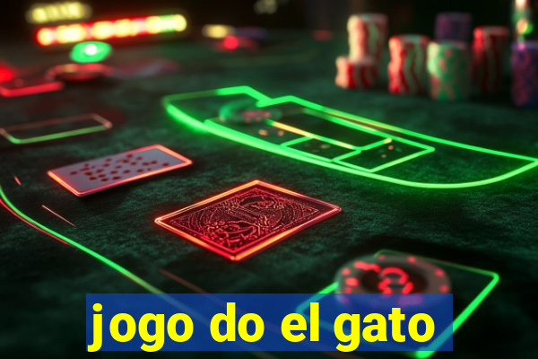 jogo do el gato