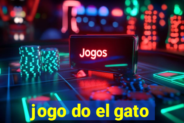 jogo do el gato