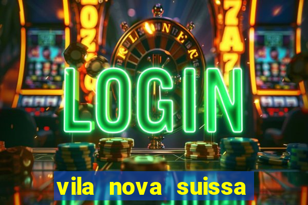 vila nova suissa mogi das cruzes