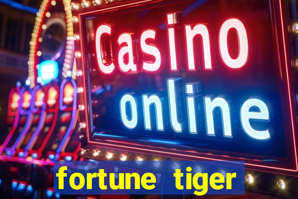 fortune tiger deposito de 5 reais