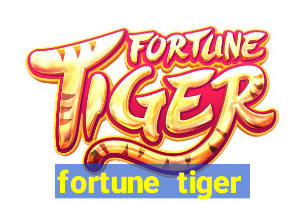 fortune tiger deposito de 5 reais
