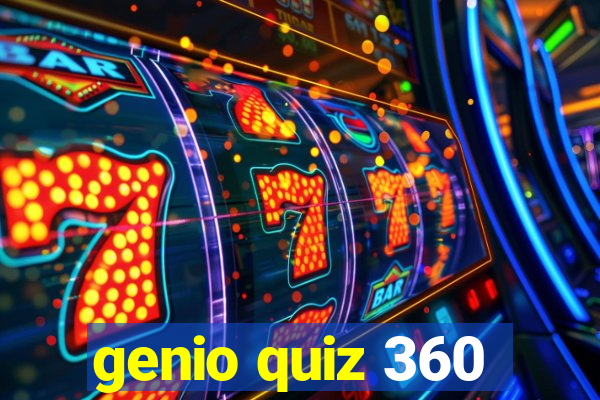genio quiz 360