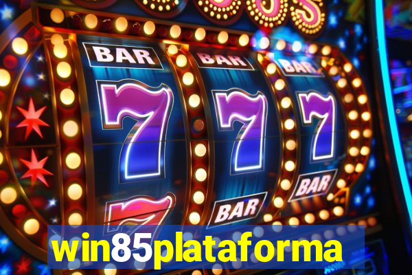 win85plataforma