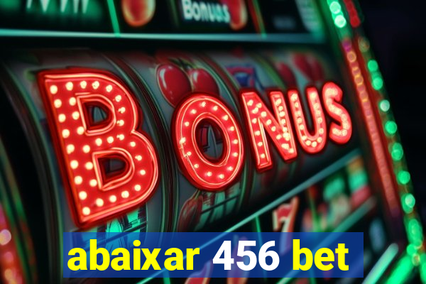 abaixar 456 bet