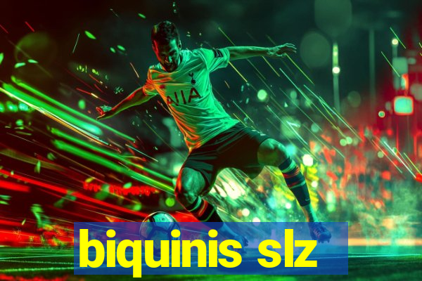 biquinis slz