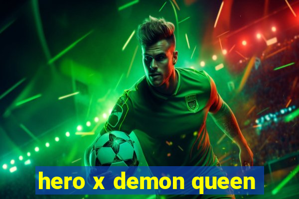 hero x demon queen