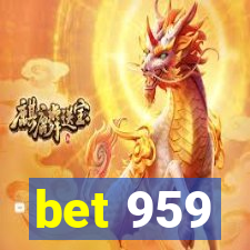 bet 959