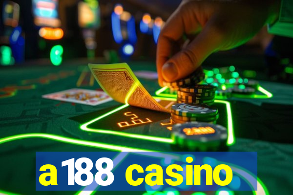 a188 casino
