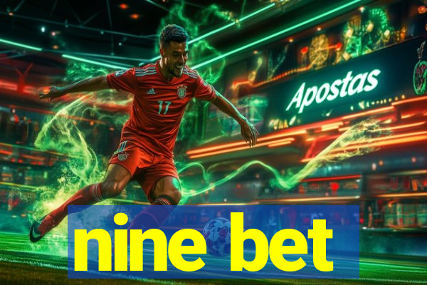 nine bet