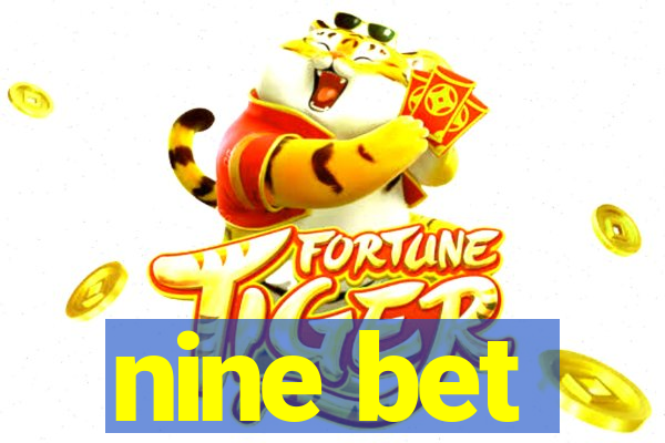 nine bet