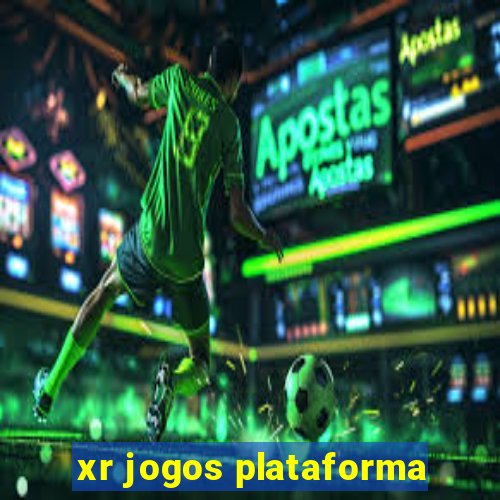 xr jogos plataforma