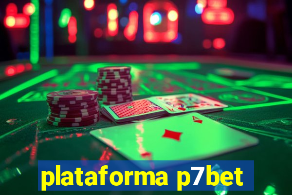 plataforma p7bet