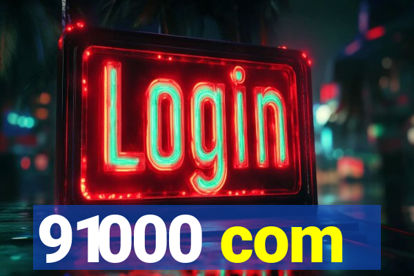 91000 com