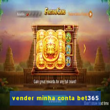 vender minha conta bet365