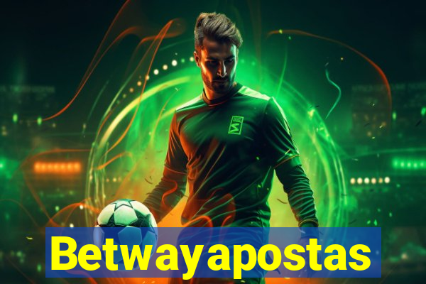 Betwayapostas
