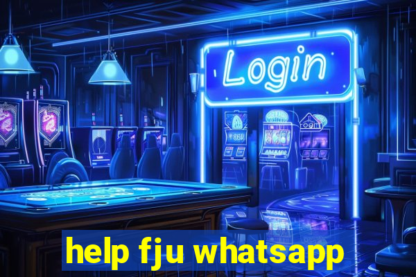 help fju whatsapp