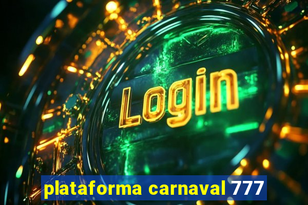 plataforma carnaval 777