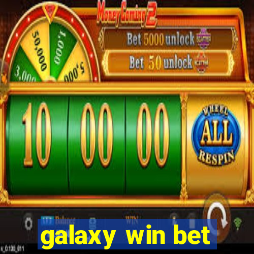 galaxy win bet