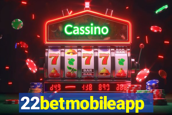 22betmobileapp