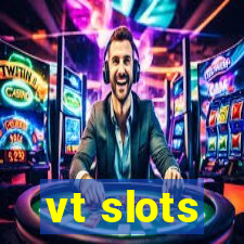 vt slots
