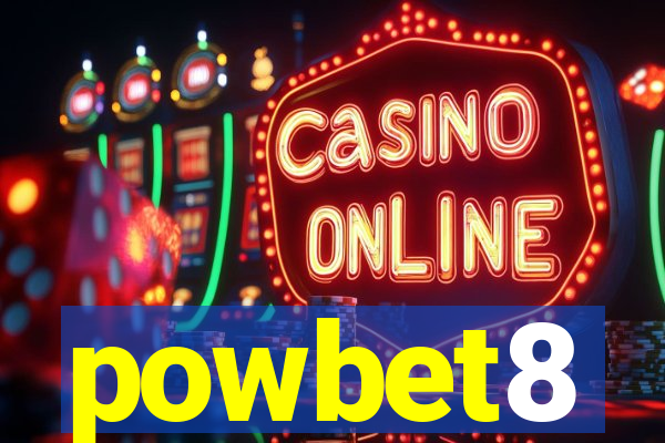powbet8